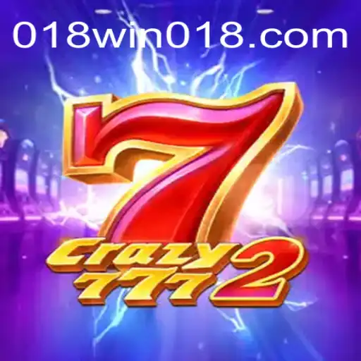 Discovering the Thrills of Crazy7772 on 018win.com - A Plataforma Mais Respeitável - 018win