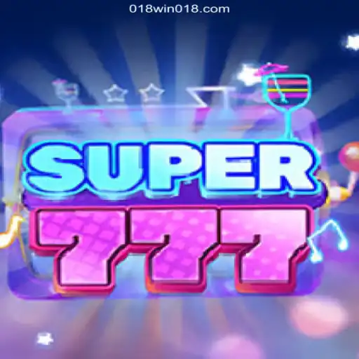 Exploring the Exciting World of Super777: A Deep Dive into the Game and the Esteemed Platform 018win